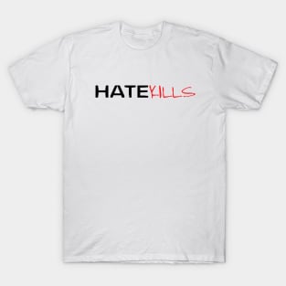 HateKills T-Shirt